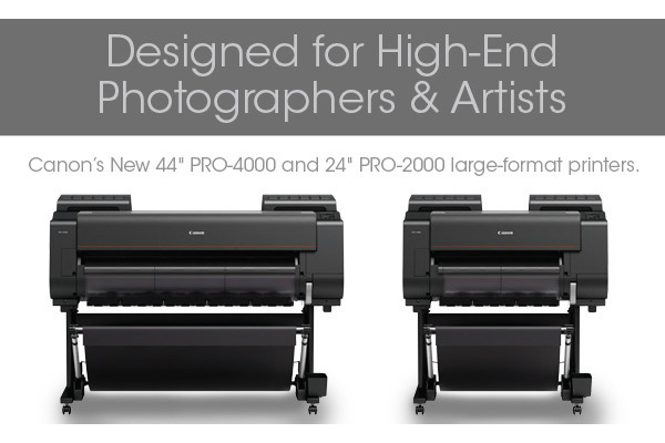 Canon Pro-4000 and Pro-2000